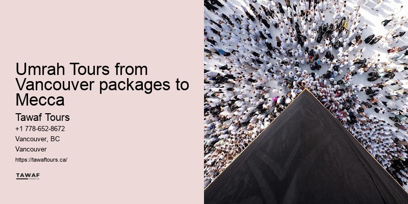 Umrah Packages Including Cultural Experiences Vancouver