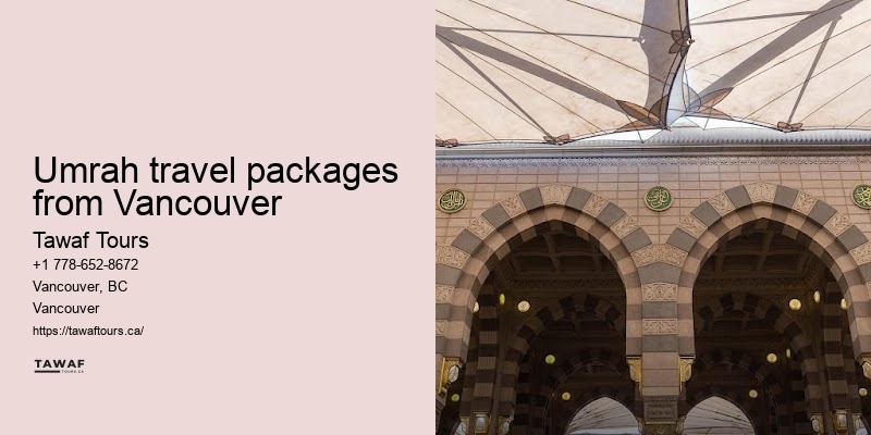 Umrah Packages Including Historical Tours Vancouver