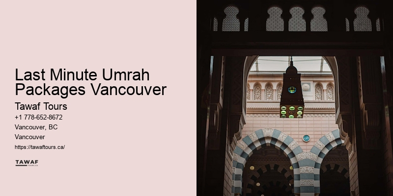 Reliable Umrah Packages Last Minute Umrah Packages Vancouver
