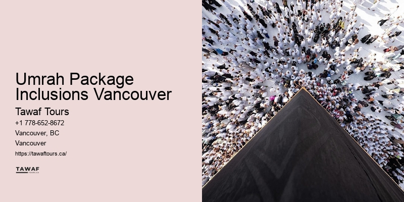 Top Umrah Deals Umrah Package Inclusions Vancouver