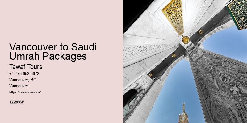 Vancouver to Saudi Umrah Packages Umrah Travel 2024